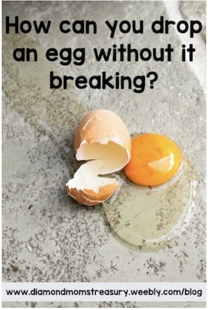 How can you drop an egg without it breaking
