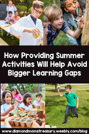 summer activities will help avoid bigger learning gaps