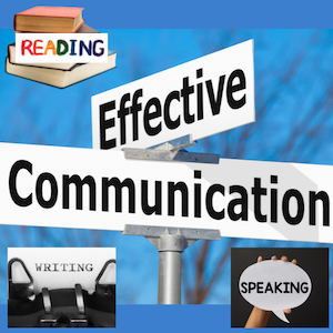 effective communication, reading, writing and speaking