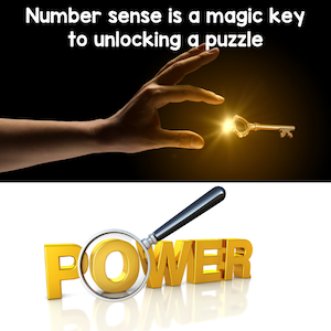 Number sense is a magic key to unlocking a puzzle