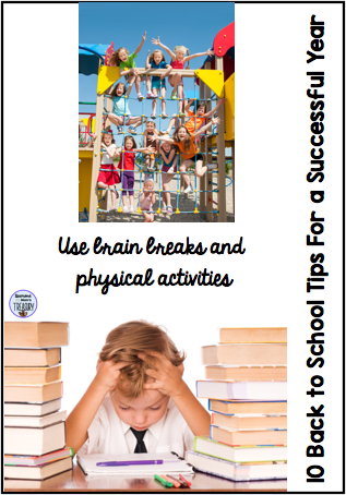 10 Back to school tips for a successful year. Tip 9: Use brain breaks and physical activities.