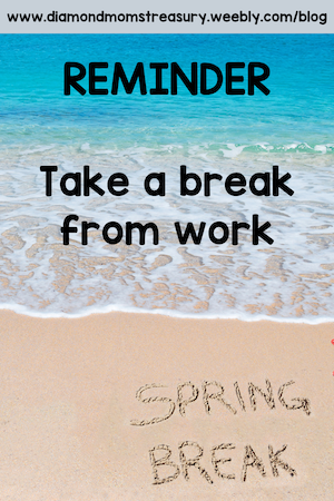 Reminder Take A Break From Work
