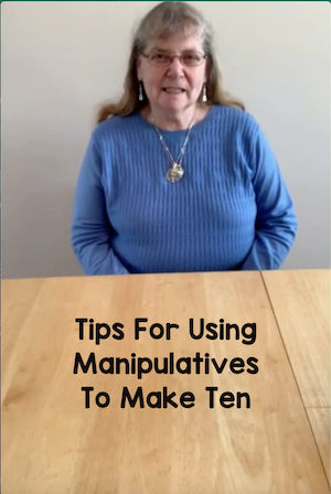 tips for using manipulatives to make ten