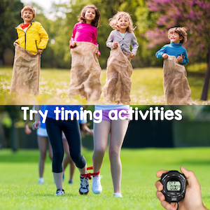 try timing activities