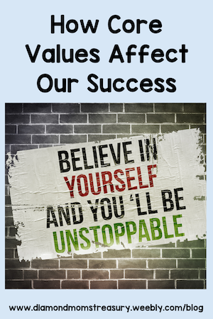 How core values affect our success.