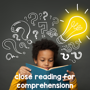 close reading for comprehension