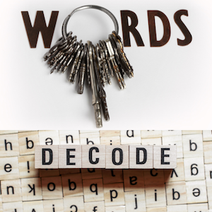 words are key when decoding