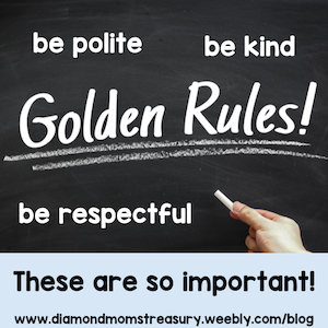 Golden rules. These are important.