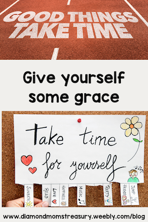 Good things take time. Give yourself some grace.