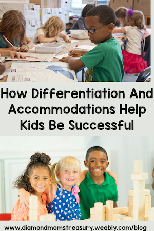 how differentiation and accommodations help kids be successful