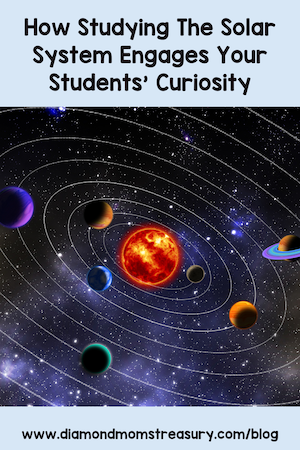 How studying the solar system engages your students' curiosity