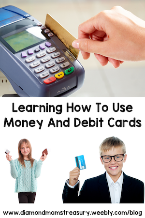 Learning how to use money and debit cards