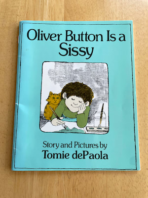 Oliver Button is a sissy