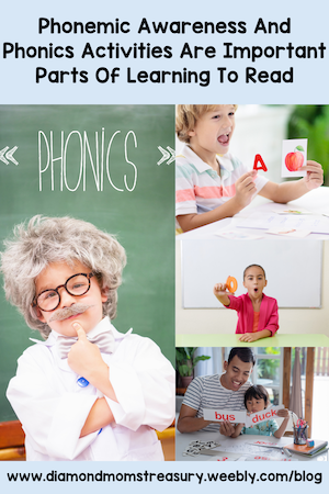 Phonemic awareness and phonics activities are important parts of learning to read