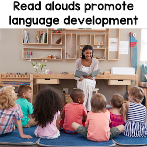 Read alouds promote language development