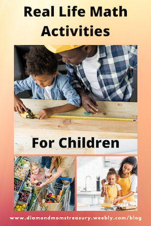 real life math activities for children showing father and son doing construction, child and parent shopping, and mother and child baking