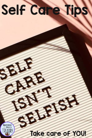 Self care tips. Self care isn't selfish.