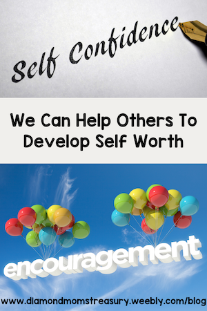 We can help others to develop self worth