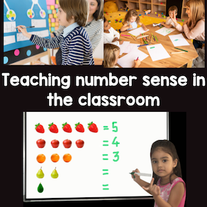 Teaching number sense in the classroom