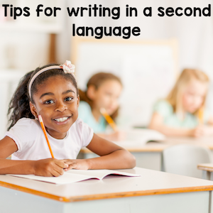 tips for writing in a second language