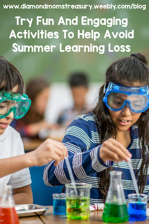try fun and engaging activities to help avoid summer learning loss