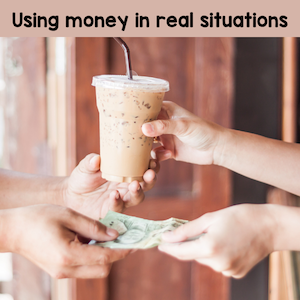 Using money in real situations