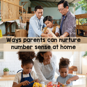 Ways parents can nurture number sense at home