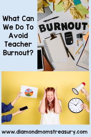 What can we do to avoid teacher burnout?